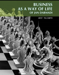 Image of Business As a Way of Life of Jan Darmadi